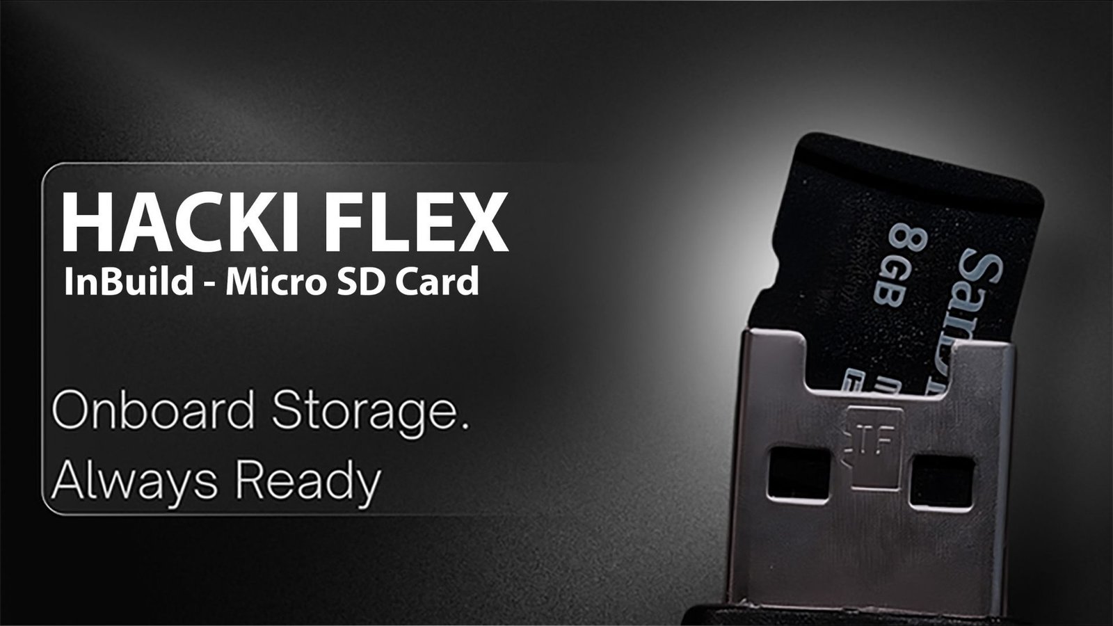 HackiFlex onboard Micro SD storage